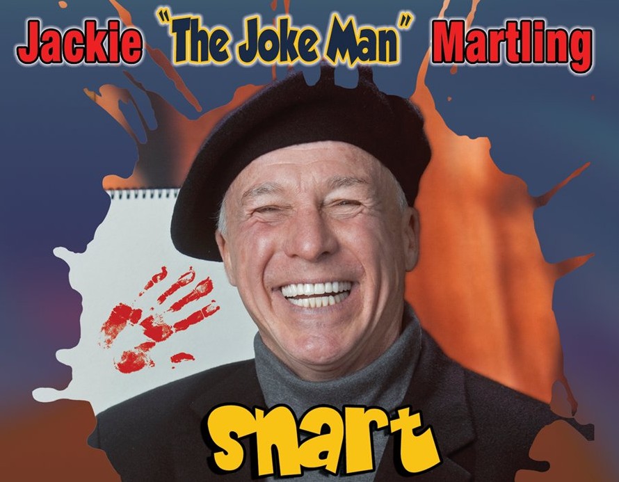 Jackie Martling if you put your hand down a girls pants you'll wind up with