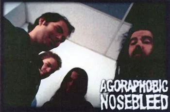 Agoraphobic Nosebleed