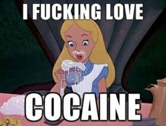 I love cocaine